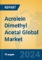 Acrolein Dimethyl Acetal Global Market Insights 2023, Analysis and Forecast to 2028, by Manufacturers, Regions, Technology, Application - Product Image