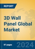 3D Wall Panel Global Market Insights 2024, Analysis and Forecast to 2029, by Manufacturers, Regions, Technology, Product Type- Product Image