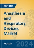 Anesthesia and Respiratory Devices Market Insights 2024, Analysis and Forecast to 2029, by Manufacturers, Regions, Technology, Application, Product Type- Product Image