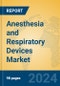 Anesthesia and Respiratory Devices Market Insights 2024, Analysis and Forecast to 2029, by Manufacturers, Regions, Technology, Application, Product Type - Product Image