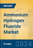Ammonium Hydrogen Fluoride Market Insights 2024, Analysis and Forecast to 2029, by Manufacturers, Regions, Technology, Application- Product Image