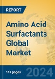 Amino Acid Surfactants Global Market Insights 2024, Analysis and Forecast to 2029, by Manufacturers, Regions, Technology, Application, Product Type- Product Image