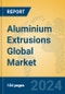 Aluminium Extrusions Global Market Insights 2023, Analysis and Forecast to 2028, by Manufacturers, Regions, Technology, Application - Product Image