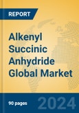 Alkenyl Succinic Anhydride Global Market Insights 2024, Analysis and Forecast to 2029, by Manufacturers, Regions, Technology, Application- Product Image