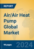 Air/Air Heat Pump Global Market Insights 2024, Analysis and Forecast to 2029, by Manufacturers, Regions, Technology, Application- Product Image