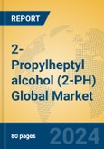 2-Propylheptyl alcohol (2-PH) Global Market Insights 2024, Analysis and Forecast to 2029, by Manufacturers, Regions, Technology, Application- Product Image