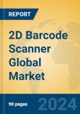 2D Barcode Scanner Global Market Insights 2024, Analysis and Forecast to 2029, by Manufacturers, Regions, Technology, Application, Product Type- Product Image