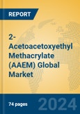2-Acetoacetoxyethyl Methacrylate (AAEM) Global Market Insights 2024, Analysis and Forecast to 2029, by Manufacturers, Regions, Technology, Application- Product Image