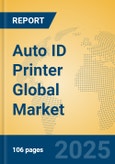 Auto ID Printer Global Market Insights 2024, Analysis and Forecast to 2029, by Manufacturers, Regions, Technology, Application, Product Type- Product Image