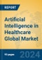 Artificial Intelligence in Healthcare Global Market Insights 2024, Analysis and Forecast to 2029, by Market Participants, Regions, Technology, Application - Product Image