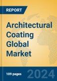 Architectural Coating Global Market Insights 2024, Analysis and Forecast to 2029, by Manufacturers, Regions, Technology, Application, Product Type- Product Image