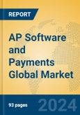 AP Software and Payments Global Market Insights 2024, Analysis and Forecast to 2029, by Market Participants, Regions, Technology, Application- Product Image