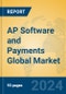 AP Software and Payments Global Market Insights 2024, Analysis and Forecast to 2029, by Market Participants, Regions, Technology, Application - Product Image