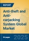 Anti-theft and Anti-carjacking System Global Market Insights 2025, Analysis and Forecast to 2030, by Manufacturers, Regions, Technology, Product Type - Product Thumbnail Image