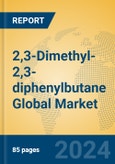 2,3-Dimethyl-2,3-diphenylbutane Global Market Insights 2024, Analysis and Forecast to 2029, by Manufacturers, Regions, Technology, Application- Product Image