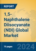 1,5-Naphthalene Diisocyanate (NDI) Global Market Insights 2024, Analysis and Forecast to 2029, by Manufacturers, Regions, Technology, Application- Product Image