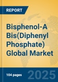 Bisphenol-A Bis(Diphenyl Phosphate) Global Market Insights 2024, Analysis and Forecast to 2029, by Manufacturers, Regions, Technology, Application- Product Image