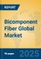 Bicomponent Fiber Global Market Insights 2024, Analysis and Forecast to 2029, by Manufacturers, Regions, Technology, Application - Product Thumbnail Image