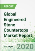 Global Engineered Stone Countertops Market Report- Product Image