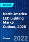 North America LED Lighting Market Outlook, 2028 - Product Thumbnail Image