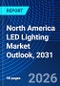 North America LED Lighting Market Outlook, 2031 - Product Thumbnail Image