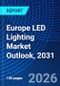 Europe LED Lighting Market Outlook, 2031 - Product Thumbnail Image