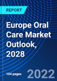 Europe Oral Care Market Outlook, 2028- Product Image