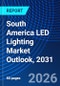 South America LED Lighting Market Outlook, 2031 - Product Thumbnail Image