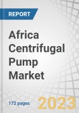 Africa Centrifugal Pump Market by Type (Overhung Impeller, Between Bearing, Vertically Suspended), Operation Type (Electrical, Hydraulic, Air-driven), Stage (Single, Multi), End User (Industrial, Residential & Commercial) and Country - Forecast to 2032- Product Image