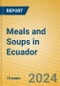 Meals and Soups in Ecuador - Product Image