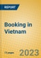 Booking in Vietnam - Product Thumbnail Image