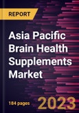 Asia Pacific Brain Health Supplements Market Forecast to 2028 - COVID-19 Impact and Regional Analysis- Product Image