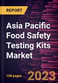 Asia Pacific Food Safety Testing Kits Market Forecast to 2028 - COVID-19 Impact and Regional Analysis- Product Image