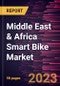Middle East & Africa Smart Bike Market Forecast to 2028 - COVID-19 Impact and Regional Analysis - Product Thumbnail Image