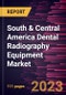 South & Central America Dental Radiography Equipment Market Forecast to 2028 - COVID-19 Impact and Regional Analysis - Product Thumbnail Image