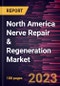 North America Nerve Repair & Regeneration Market Forecast to 2028 - COVID-19 Impact and Regional Analysis - Product Thumbnail Image