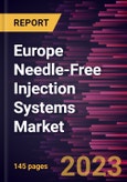 Europe Needle-Free Injection Systems Market Forecast to 2028 - COVID-19 Impact and Regional Analysis- Product Image