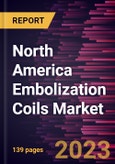 North America Embolization Coils Market Forecast to 2028 - COVID-19 Impact and Regional Analysis- Product Image