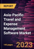 Asia-Pacific Travel and Expense Management Software Market Forecast to 2028 - COVID-19 Impact and Regional Analysis- Product Image