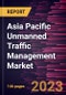 Asia Pacific Unmanned Traffic Management Market Forecast to 2030 - COVID-19 Impact and Regional Analysis - Product Thumbnail Image