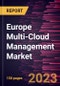 Europe Multi-Cloud Management Market Forecast to 2028 - COVID-19 Impact and Regional Analysis - Product Thumbnail Image