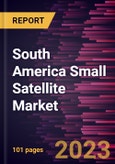 South America Small Satellite Market Forecast to 2028 - COVID-19 Impact and Regional Analysis- Product Image