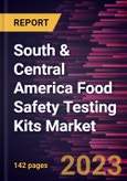 South & Central America Food Safety Testing Kits Market Forecast to 2028 - COVID-19 Impact and Regional Analysis- Product Image