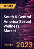 South & Central America Sexual Wellness Market Forecast to 2028 - COVID-19 Impact and Regional Analysis- Product Image