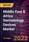 Middle East & Africa Dermatology Devices Market Forecast to 2028 - COVID-19 Impact and Regional Analysis - Product Thumbnail Image