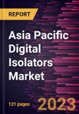 Asia Pacific Digital Isolators Market Forecast to 2028 - COVID-19 Impact and Regional Analysis- Product Image