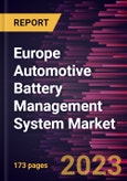 Europe Automotive Battery Management System Market Forecast to 2028 - COVID-19 Impact and Regional Analysis- Product Image