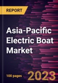 Asia-Pacific Electric Boat Market Forecast to 2028 - COVID-19 Impact and Regional Analysis- Product Image