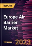 Europe Air Barrier Market Forecast to 2028 - COVID-19 Impact and Regional Analysis- Product Image