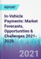 In-vehicle Payments: Market Forecasts, Opportunities & Challenges 2021-2026 - Product Thumbnail Image